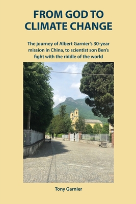 Coperta cărții 'From God to Climate Change - Tony Garnier'