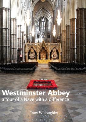 Westminster Abbey - a tour of the Nave with a difference - Tony Willoughby