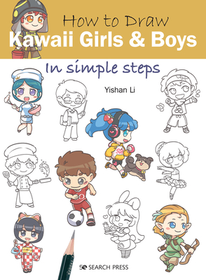 How to Draw Kawaii Girls and Boys in Simple Steps - Yishan Li