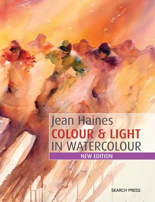 Jean Haines Colour & Light in Watercolour - Jean Haines