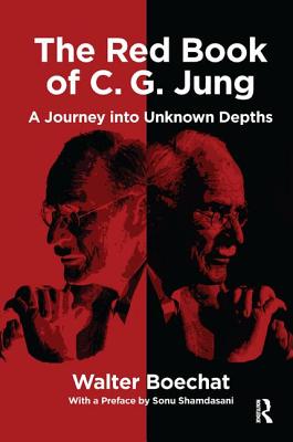 The Red Book of C.G. Jung: A Journey into Unknown Depths - Walter Boechat