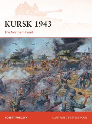 Kursk 1943: The Northern Front - Robert Forczyk