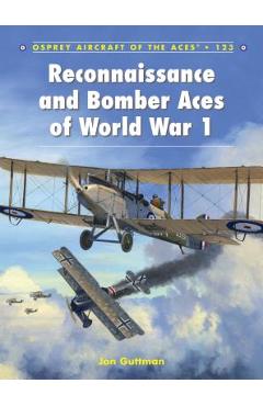 Coperta cărții 'Reconnaissance and Bomber Aces of World War 1 - Jon Guttman'