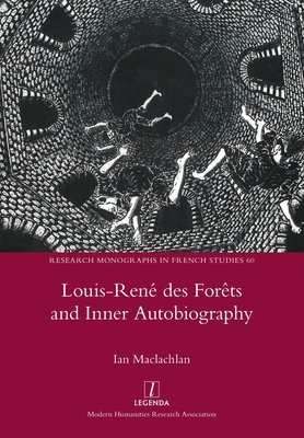 Louis-Ren des Forts and Inner Autobiography - Ian Maclachlan