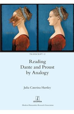 Coperta cărții 'Reading Dante and Proust by Analogy - Julia Hartley'