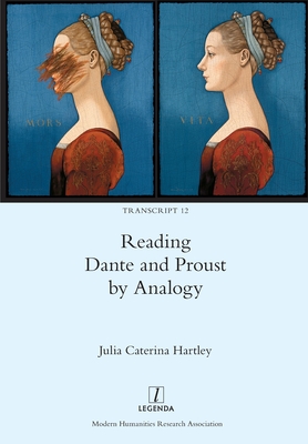 Coperta cărții 'Reading Dante and Proust by Analogy - Julia Hartley'