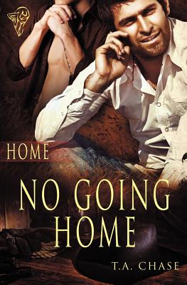 No Going Home - T. A. Chase