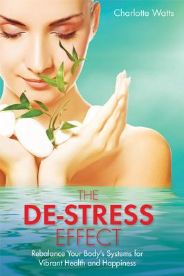 The De-Stress Effect - Charlotte Watts