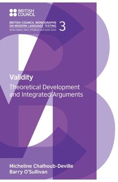 Poza produsului Validity: Theoretical Development and Integrated Arguments - Micheline Chalhoub-deville
