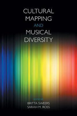 Cultural Mapping and Musical Diversity - Britta Sweers