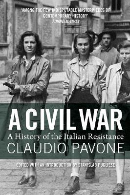 A Civil War: A History of the Italian Resistance - Claudio Pavone
