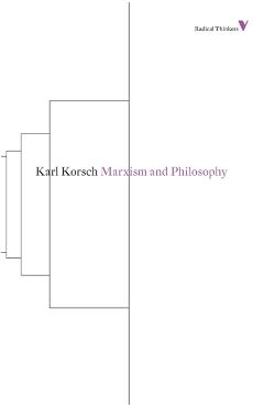 Marxism and Philosophy - Karl Korsch