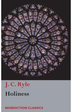 Holiness - J. C. Ryle