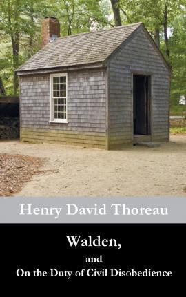 Coperta cărții 'Walden, and On the Duty of Civil Disobedience - Henry David Thoreau'
