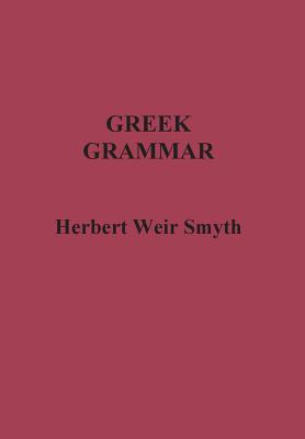 Greek Grammar - Herbert Weir Smyth