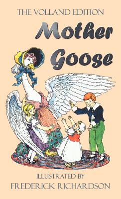 Mother Goose (the Volland Edition in Colour) - Anonymous