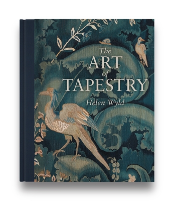 The Art of Tapestry - Helen Wyld