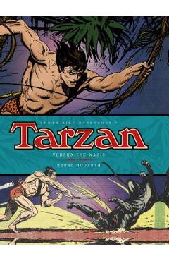 Poza produsului Tarzan Versus the Nazis, Volume 3 - Burne Hogarth