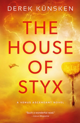 House of Styx - Derek Künsken