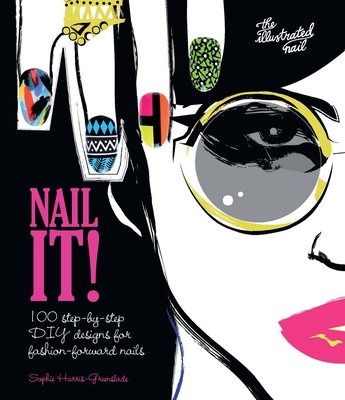 Nail It! - Sophie Harris-greenslade