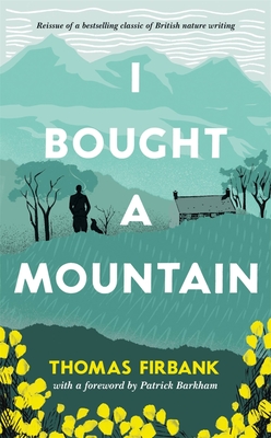 I Bought a Mountain - Thomas Firbank