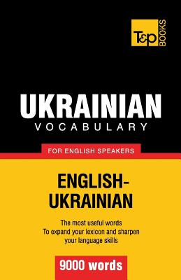 Ukrainian vocabulary for English speakers - 9000 words - Andrey Taranov