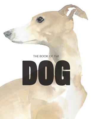 The Book of the Dog - Angus Hyland