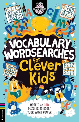 Vocabulary Wordsearches for Clever Kids(r): More Than 150 Puzzles to Boost Your Word Power Volume 21 - Gareth Moore