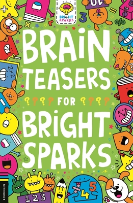 Brain Teasers for Bright Sparks: Volume 7 - Gareth Moore