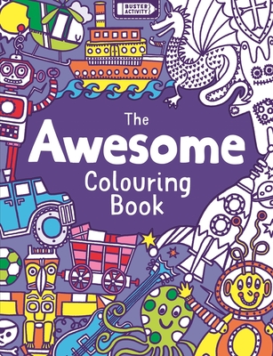 The Awesome Colouring Book - Jessie Eckel