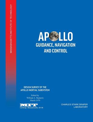 Apollo Guidance, Navigation and Control: Design Survey of the Apollo Inertial Subsytem - Mit