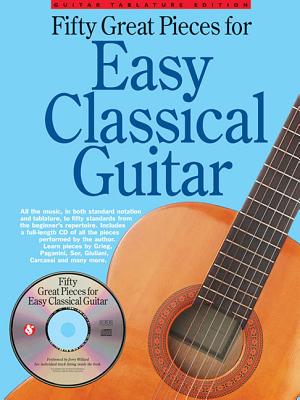 Coperta cărții 'Fifty Great Pieces for Easy Classical Guitar - Hal Leonard Corp'