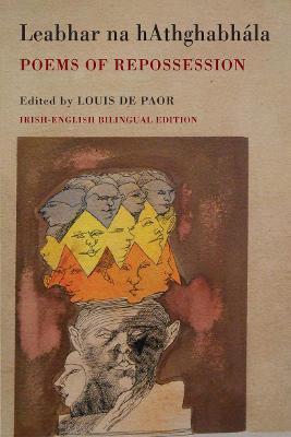 Leabhar Na Hathghabhála: Poems of Repossession - Louis De Paor