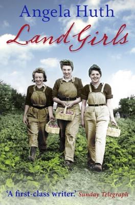 Land Girls - Angela Huth
