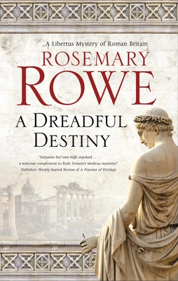 A Dreadful Destiny - Rosemary Rowe