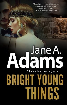 Bright Young Things - Jane A. Adams