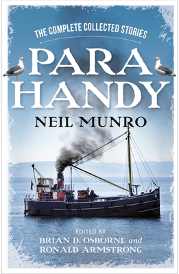 Para Handy: The Complete Collected Stories - Neil Munro