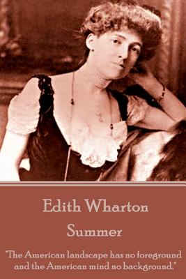 Edith Wharton - Summer - Edith Wharton