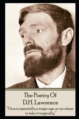 DH Lawrence, The Poetry Of - D. H. Lawrence