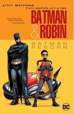 Batman & Robin Vol. 1: Batman Reborn (New Edition) - Grant Morrison