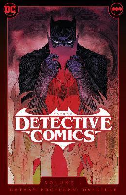 Batman: Detective Comics Vol. 1: Gotham Nocturne: Overture - Ram V