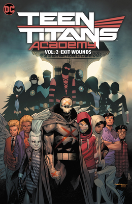Teen Titans Academy Vol. 2: Exit Wounds - Tim Sheridan