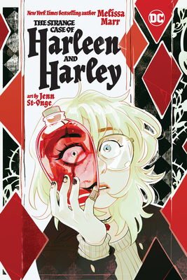 The Strange Case of Harleen and Harley - Melissa Marr