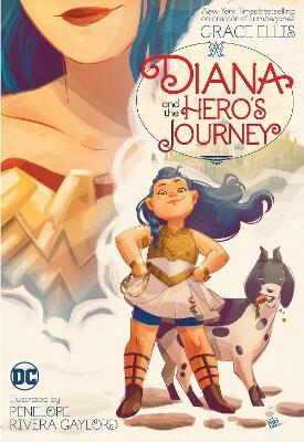 Diana and the Hero's Journey - Grace Ellis