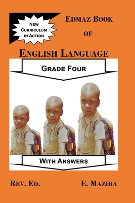 Coperta cărții 'Edmaz Book of English Language Grade Four - Edson Mazira'