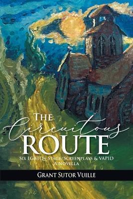 The Circuitous Route - Grant Sutor Vuille