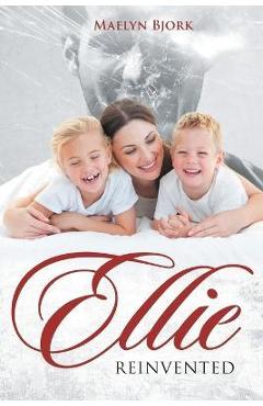 Poza produsului Ellie Reinvented - Maelyn Bjork