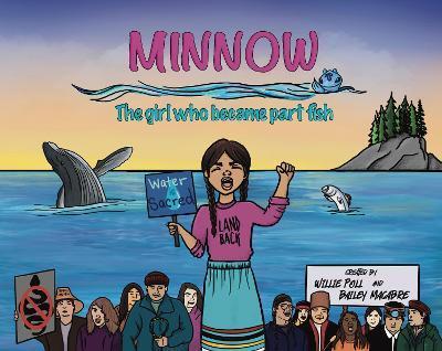 Minnow: The Girl Who Became Part Fish - Willie Poll
