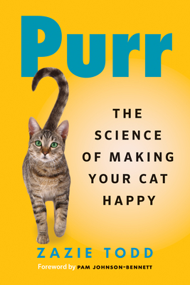 Purr: The Science of Making Your Cat Happy - Zazie Todd