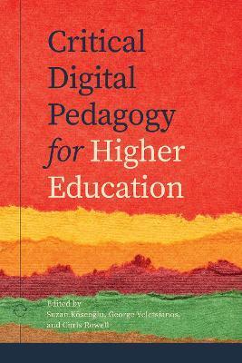 Critical Digital Pedagogy in Higher Education - Suzan Koseoglu